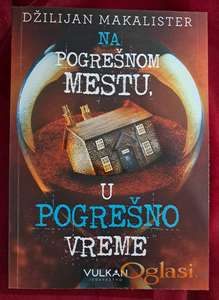 Na pogrešnom mestu u pogrešno vreme - Džilijan Makalister